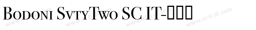 Bodoni SvtyTwo SC IT字体转换